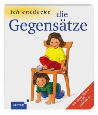 Ich entdecke die Gegensätze