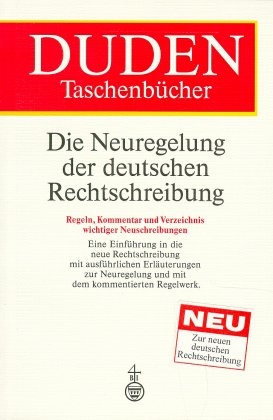 Die Neuregelung der deutschen Rechtschreibung - Horst Sitta, Peter Gallmann