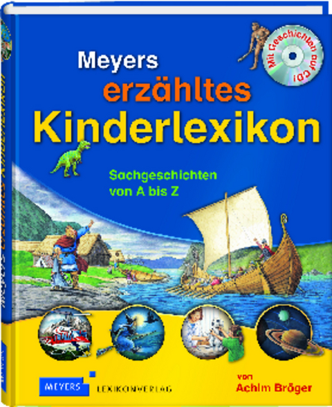 Meyers erzähltes Kinderlexikon - Achim Bröger