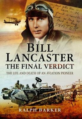 Bill Lancaster: The Final Verdict - Ralph Barker