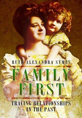 Family First - Ruth Alexandra Symes