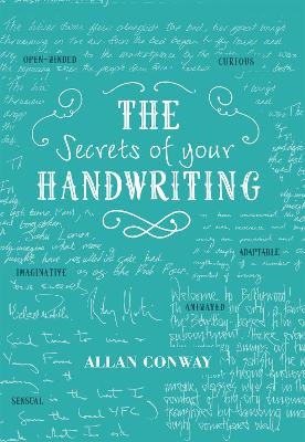 The Secrets of Your Handwriting - Allan Conway