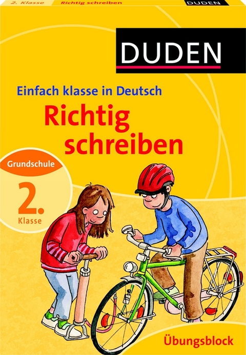 Duden - Einfach klasse in Deutsch - Richtig schreiben 2. Klasse - Übungsblock - Alexandra Thiel