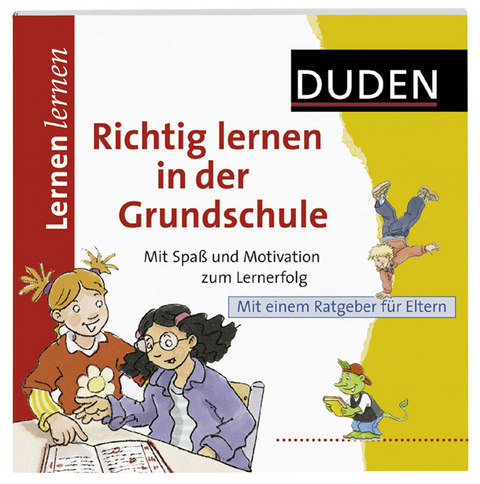 Lernen lernen - Richtig lernen in der Grundschule