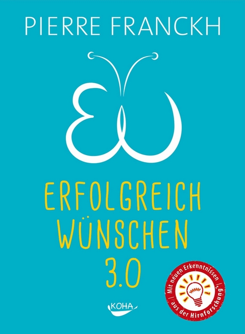 Erfolgreich wünschen 3.0 - Pierre Franckh