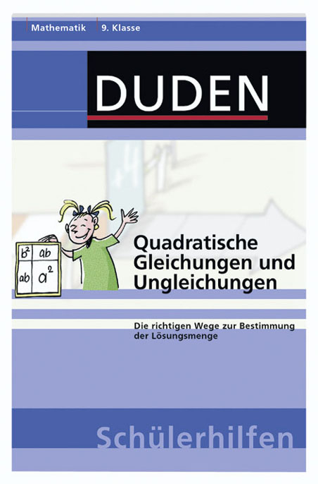 Quadratische Gleichungen und Ungleichungen