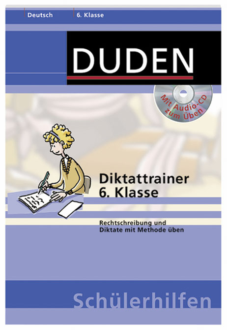 Diktattrainer 6. Klasse - Marc Dehoust, Annegret Ising, Kerstin Kraemer, Holger Moos, Monika Pfitzner-Göbel, Hans-Jörg Richter