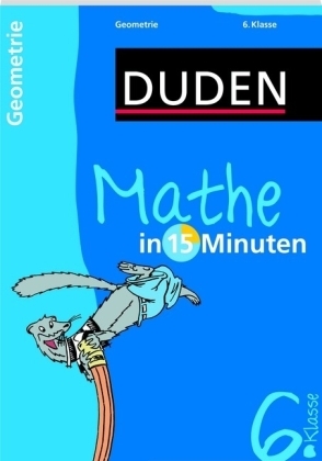 Mathe in 15 Minuten - Geometrie 6. Klasse