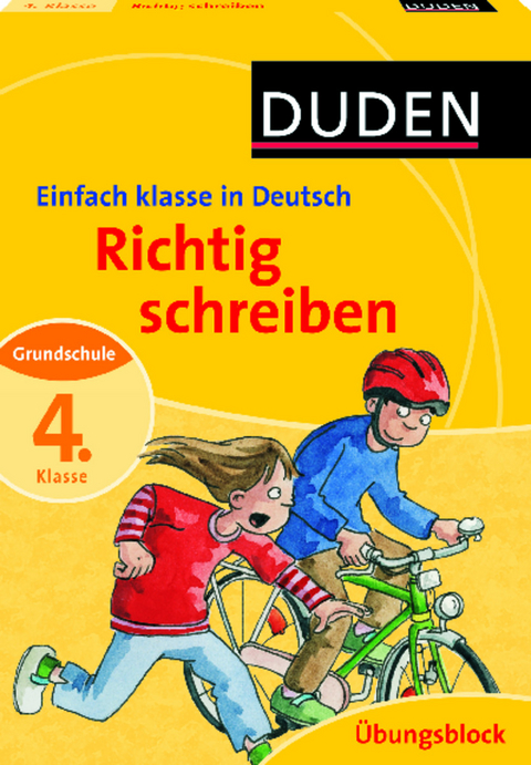 Einfach klasse in Deutsch - Richtig schreiben 4. Klasse - Übungsblock - Sandra Schauer