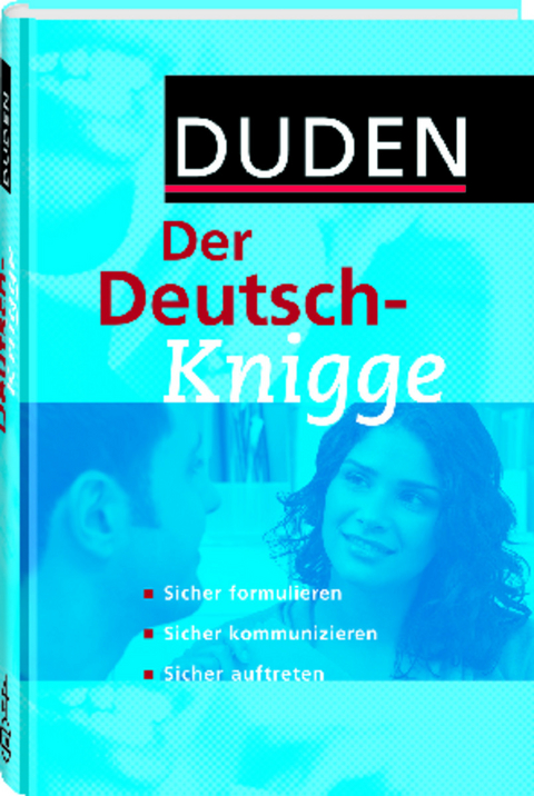 Duden - Der Deutsch-Knigge