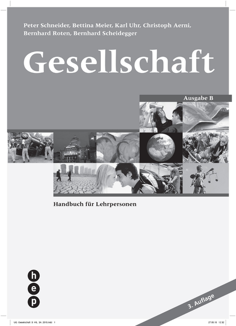 Gesellschaft - Ausgabe B, Handbuch für Lehrpersonen - Peter Schneider, Karl Uhr, Christoph Aerni, Bernhard Roten, Bernhard Scheidegger, Bettina Meier