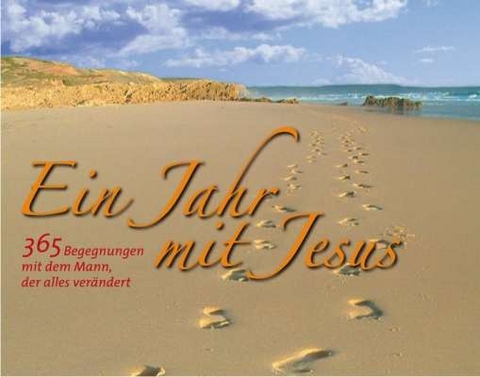 Ein Jahr mit Jesus - immerwährender Kalender