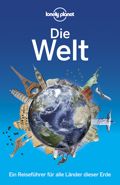 Lonely Planet Reiseführer Die Welt