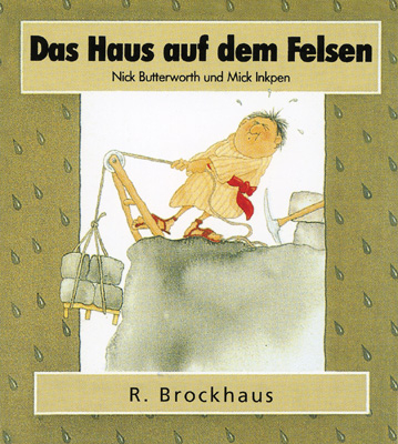 Das Haus auf dem Felsen - Nick Butterworth, Mick Inkpen