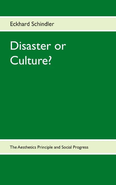 Disaster or Culture? - Eckhard Schindler