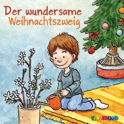 Der wundersame Weihnachtszweig - Michaela Schnabel