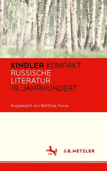 Kindler Kompakt: Russische Literatur, 19. Jahrhundert - 