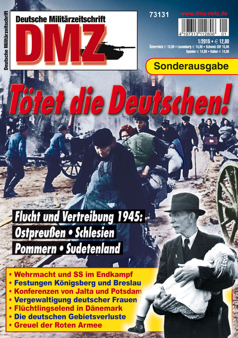 Tötet die Deutschen: Flucht und Vertreibung 1945 - 