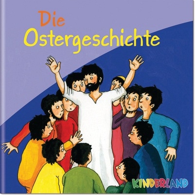 Die Ostergeschichte - Stephanie Dressler