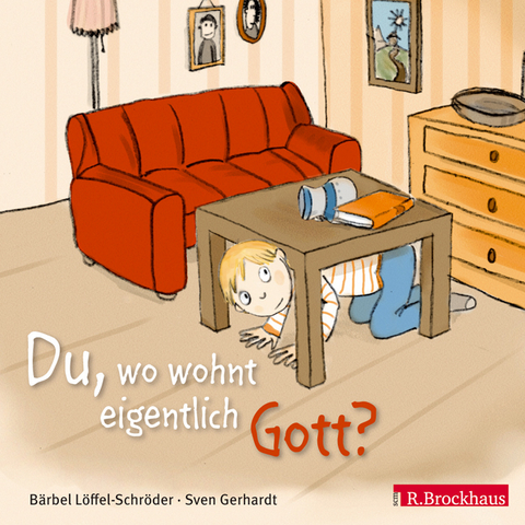 Du, wo wohnt Gott eigentlich? - Bärbel Löffel-Schröder