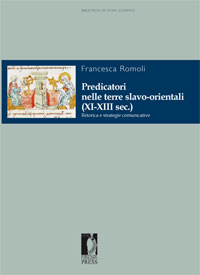 Predicatori nelle terre slavo-orientali (XI-XIII sec.) - Romoli Francesca