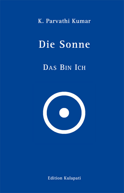 Die Sonne – Das Bin Ich - K Parvathi Kumar