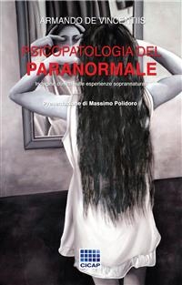 Psicopatologia del paranormale - Armando De Vincentiis