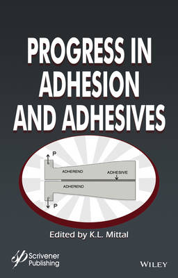 Progress in Adhesion and Adhesives, Volume 1 - 