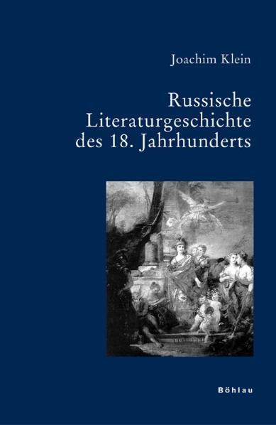 Russische Literatur im 18. Jahrhundert - Joachim Klein