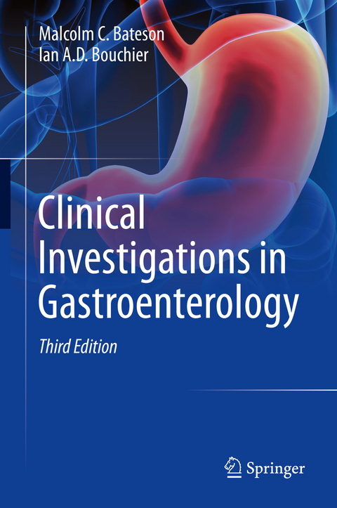 Clinical Investigations in Gastroenterology - Malcolm C. Bateson, Ian A.D. Bouchier