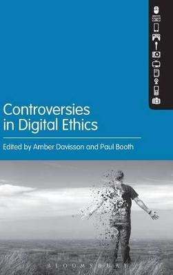 Controversies in Digital Ethics - 