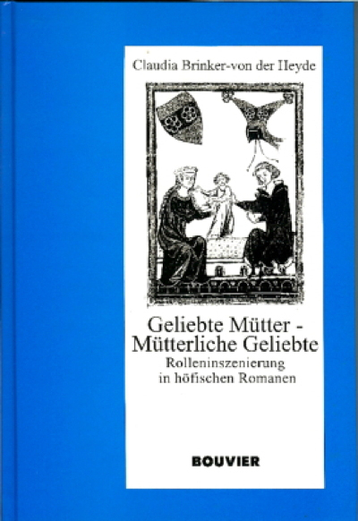 Geliebte Mütter - mütterliche Geliebte - Claudia Brinker-von der Heyde