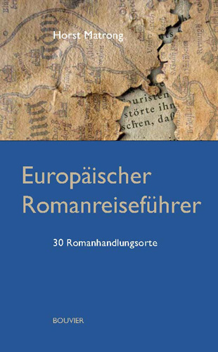 Europäischer Romanreiseführer - Horst Matrong