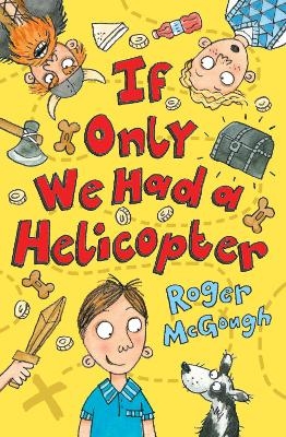 If Only We Had a Helicopter - Roger McGough