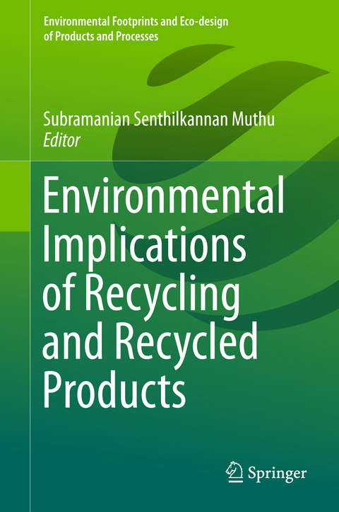 Environmental Implications of Recycling and Recycled Products - 