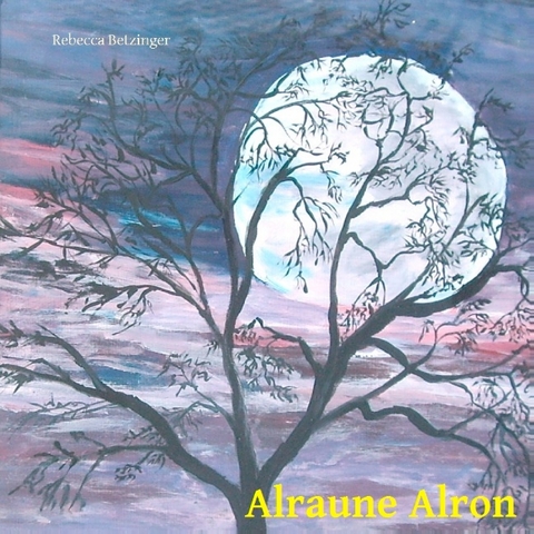 Alraune Alron - Rebecca Betzinger