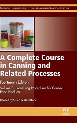 A Complete Course in Canning and Related Processes - 