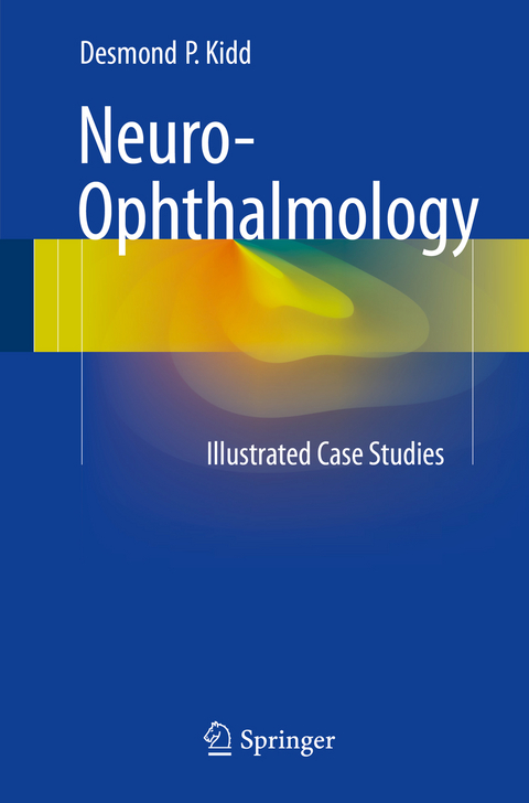 Neuro-Ophthalmology - Desmond P. Kidd