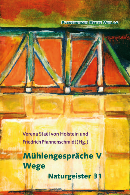 Mühlengespräche V - Verena Staël von Holstein, Friedrich Pfannenschmidt