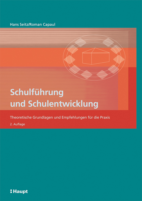 Schulführung und Schulentwicklung - Hans Seitz, Roman Capaul