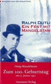 Ein Fest mit Mandelstam - Ralph Dutli