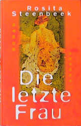 Die letzte Frau - Rosita Steenbeek