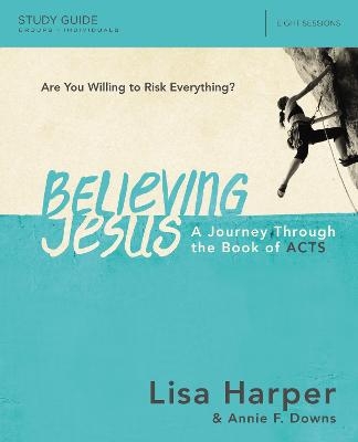 Believing Jesus Bible Study Guide - Lisa Harper