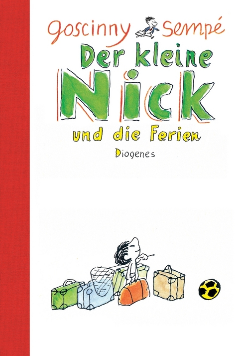 Der kleine Nick und die Ferien - René Goscinny, Jean-Jacques Sempé