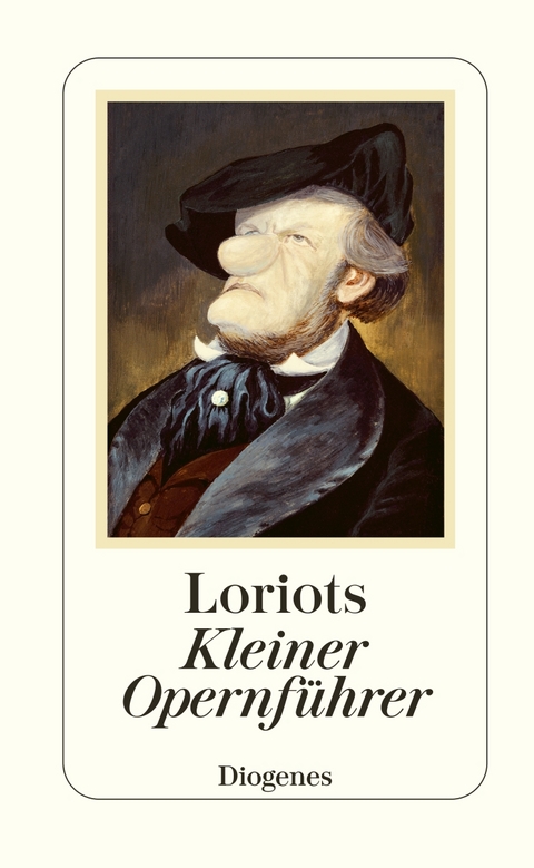 Loriots Kleiner Opernführer -  Loriot