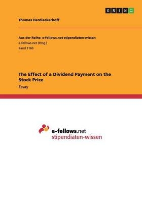 The Effect of a Dividend Payment on the Stock Price - Thomas Herdieckerhoff