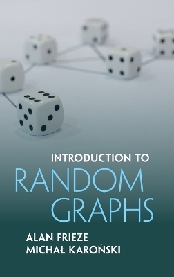 Introduction to Random Graphs - Alan Frieze, Michał Karoński