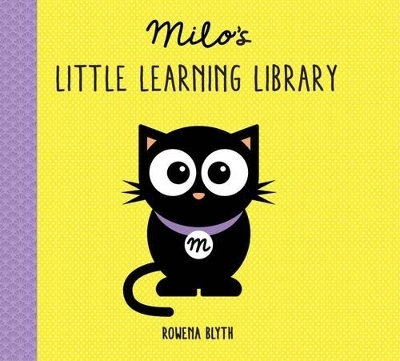 Milo's Little Learning Library - Rowena Blyth