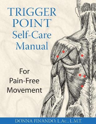 Trigger Point Self-Care Manual - Donna Finando