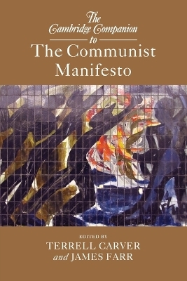 The Cambridge Companion to The Communist Manifesto - 